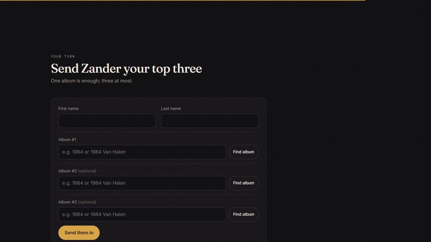 Anyone can send him their top three — each album picked from real search results, never typed in.